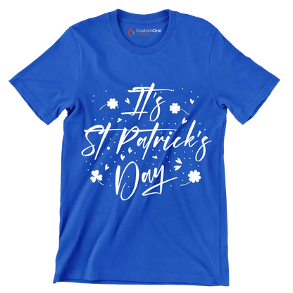 It's St. Patrick's Day - St. Patrick's Day T-Shirt-Blue-S-Custom One Express