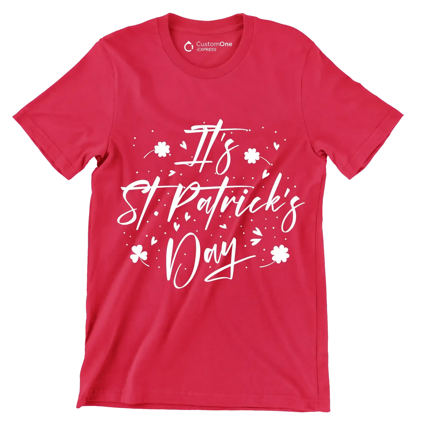 It's St. Patrick's Day - St. Patrick's Day T-Shirt-Red-S-Custom One Express