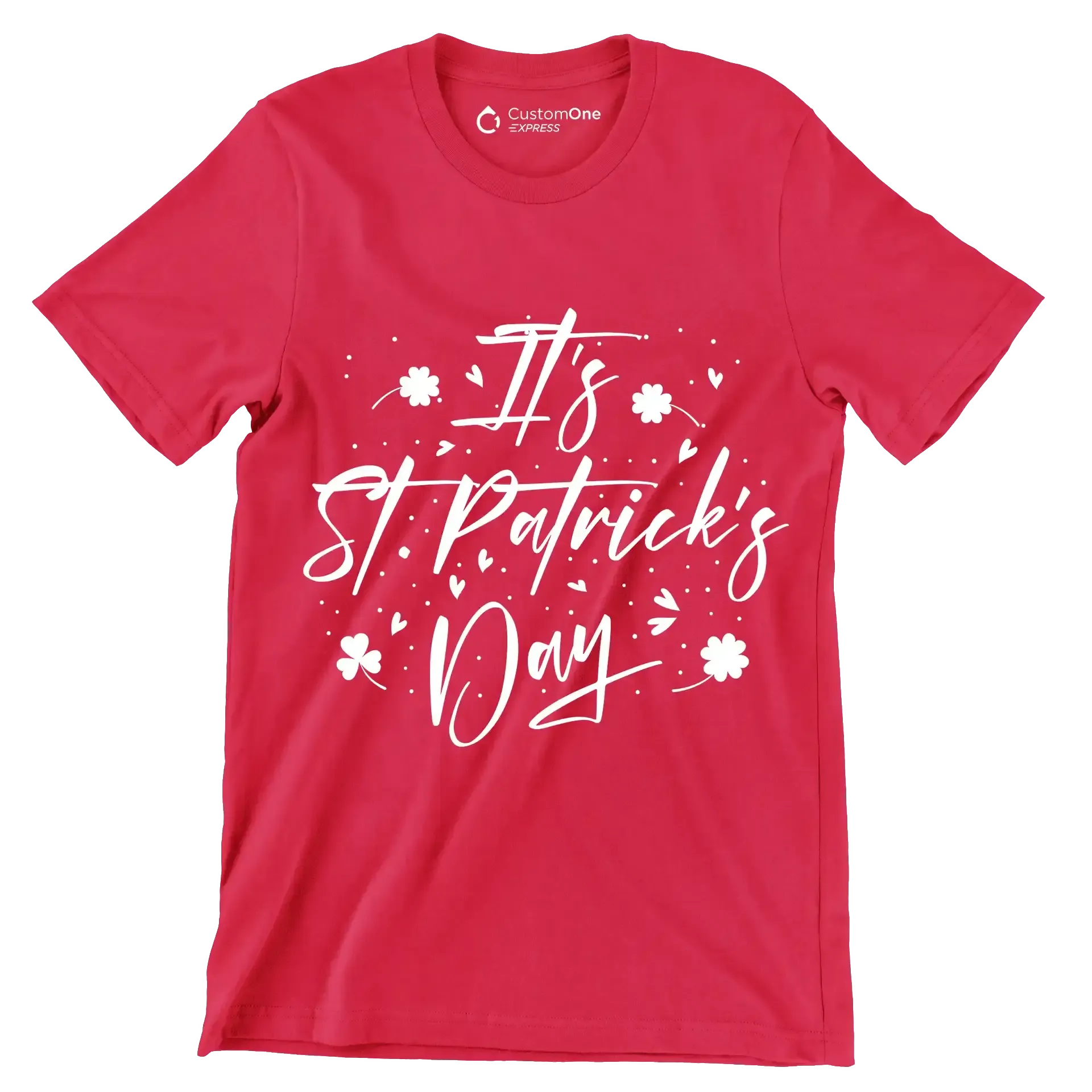 It's St. Patrick's Day - St. Patrick's Day T-Shirt-Red-S-Custom One Express
