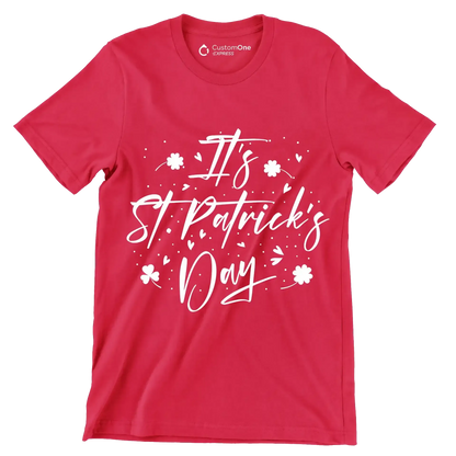 It's St. Patrick's Day - St. Patrick's Day T-Shirt-Red-S-Custom One Express
