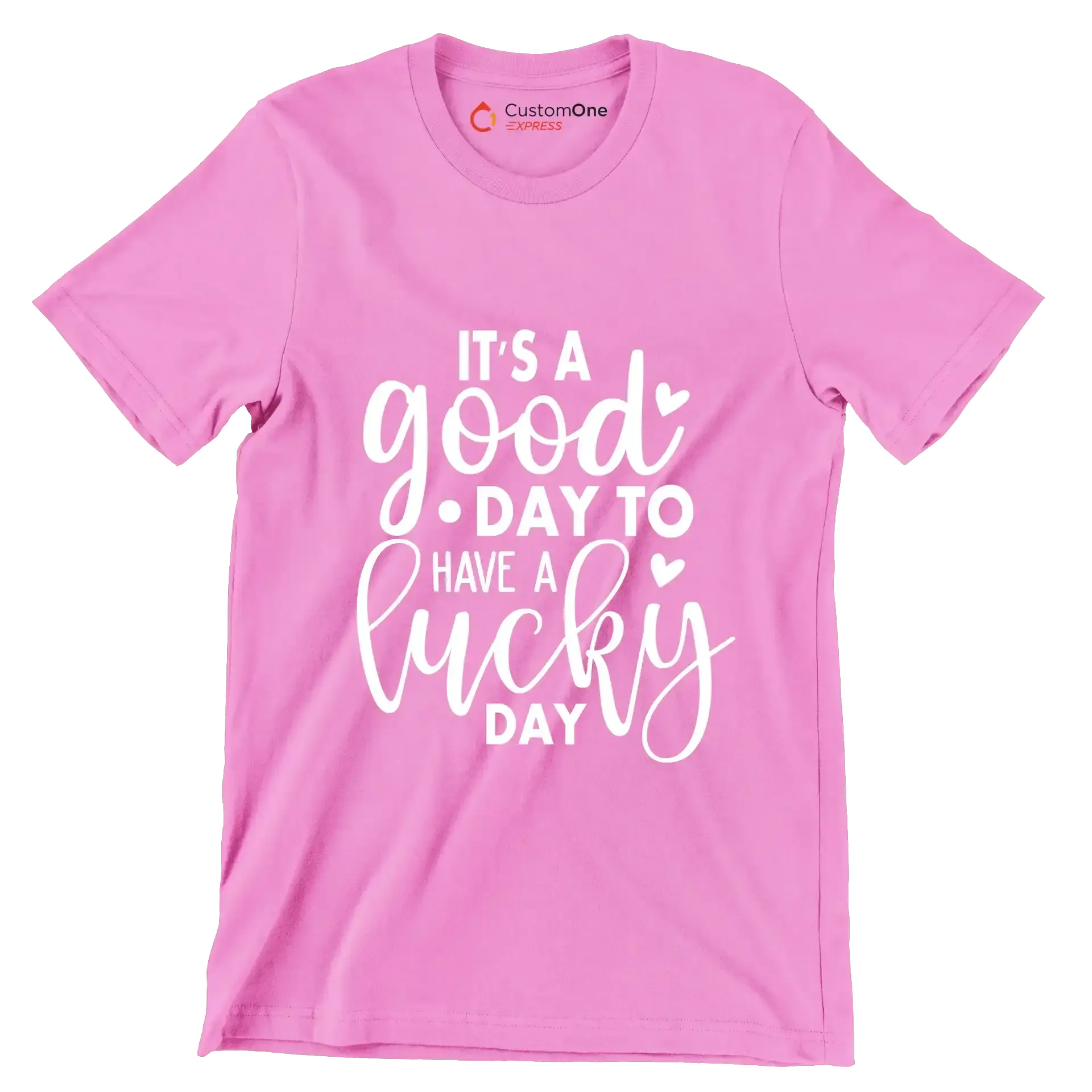 It's a Good Day to Have a Lucky Day - St. Patrick's Day T-Shirt-Pink-S-Custom One Express
