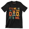 It's me. hi. I'm the cool dad. It's me - Father’s Day T-Shirt-Black-S-Custom One Express