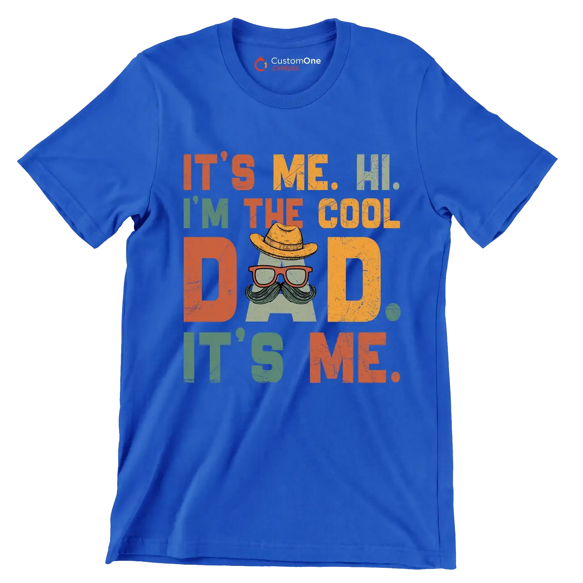 It's me. hi. I'm the cool dad. It's me - Father’s Day T-Shirt-Blue-S-Custom One Express