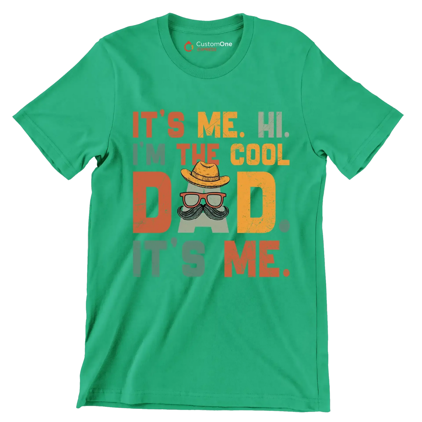 It's me. hi. I'm the cool dad. It's me - Father’s Day T-Shirt-Green-S-Custom One Express