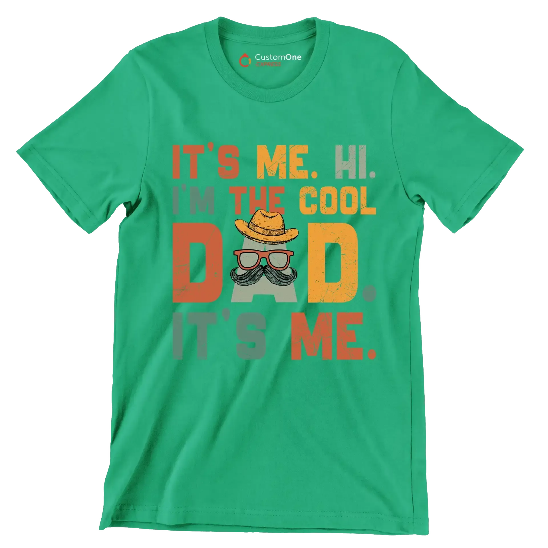 It's me. hi. I'm the cool dad. It's me - Father’s Day T-Shirt-Green-S-Custom One Express