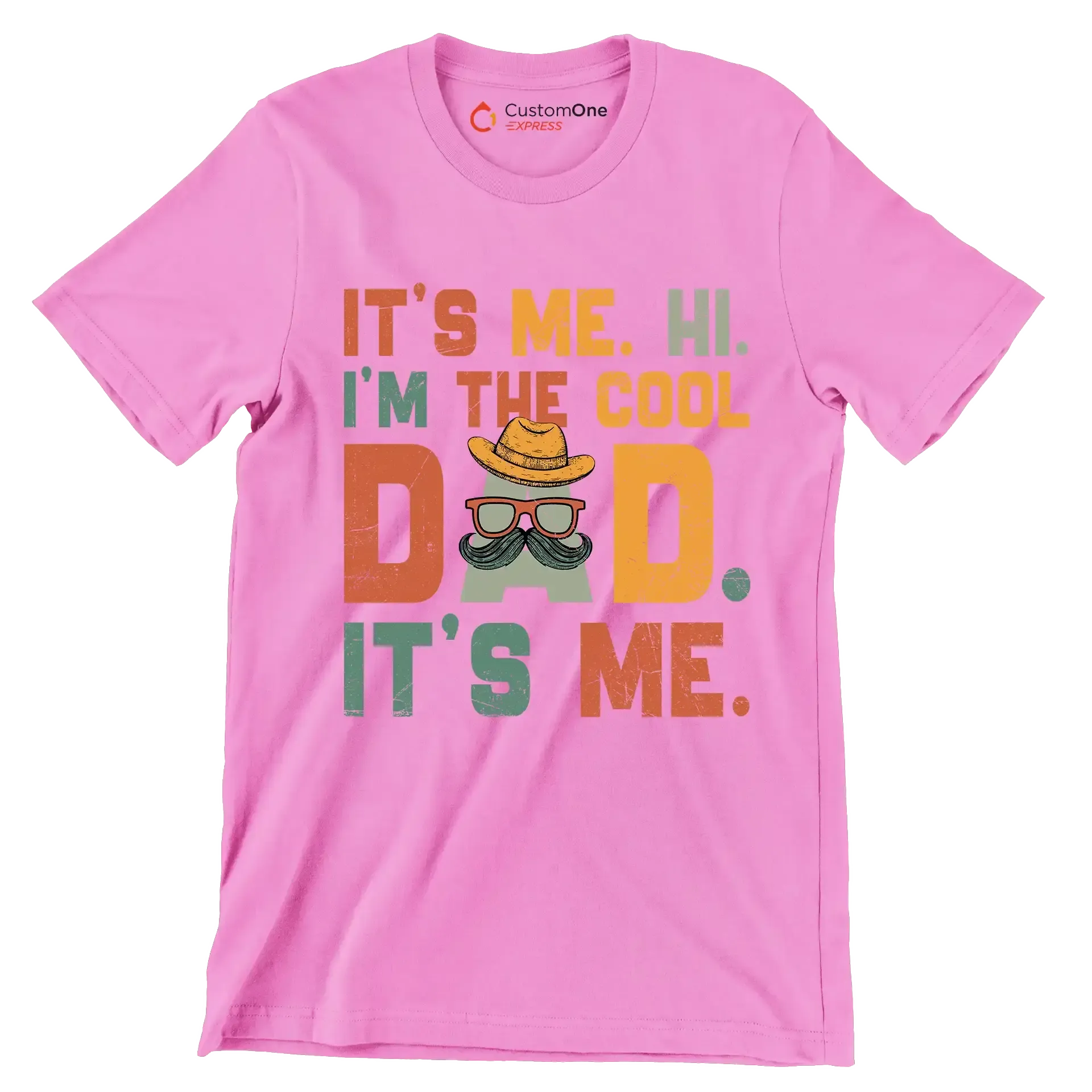 It's me. hi. I'm the cool dad. It's me - Father’s Day T-Shirt-Pink-S-Custom One Express