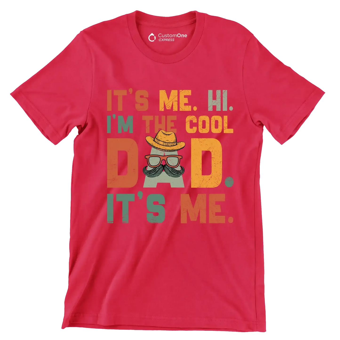 It's me. hi. I'm the cool dad. It's me - Father’s Day T-Shirt-Red-S-Custom One Express