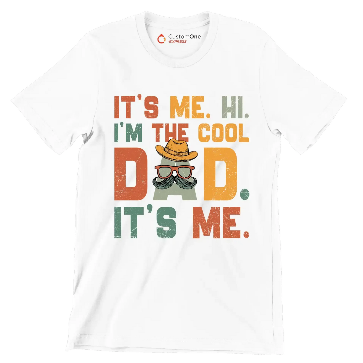 It's me. hi. I'm the cool dad. It's me - Father’s Day T-Shirt-White-S-Custom One Express