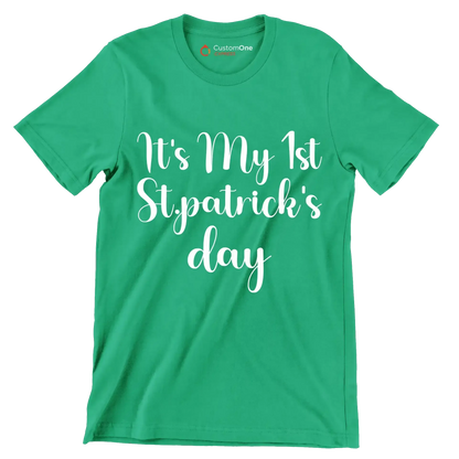 It's my 1st st.patrick's day - St. Patrick's Day T-Shirt-Green-S-Custom One Express