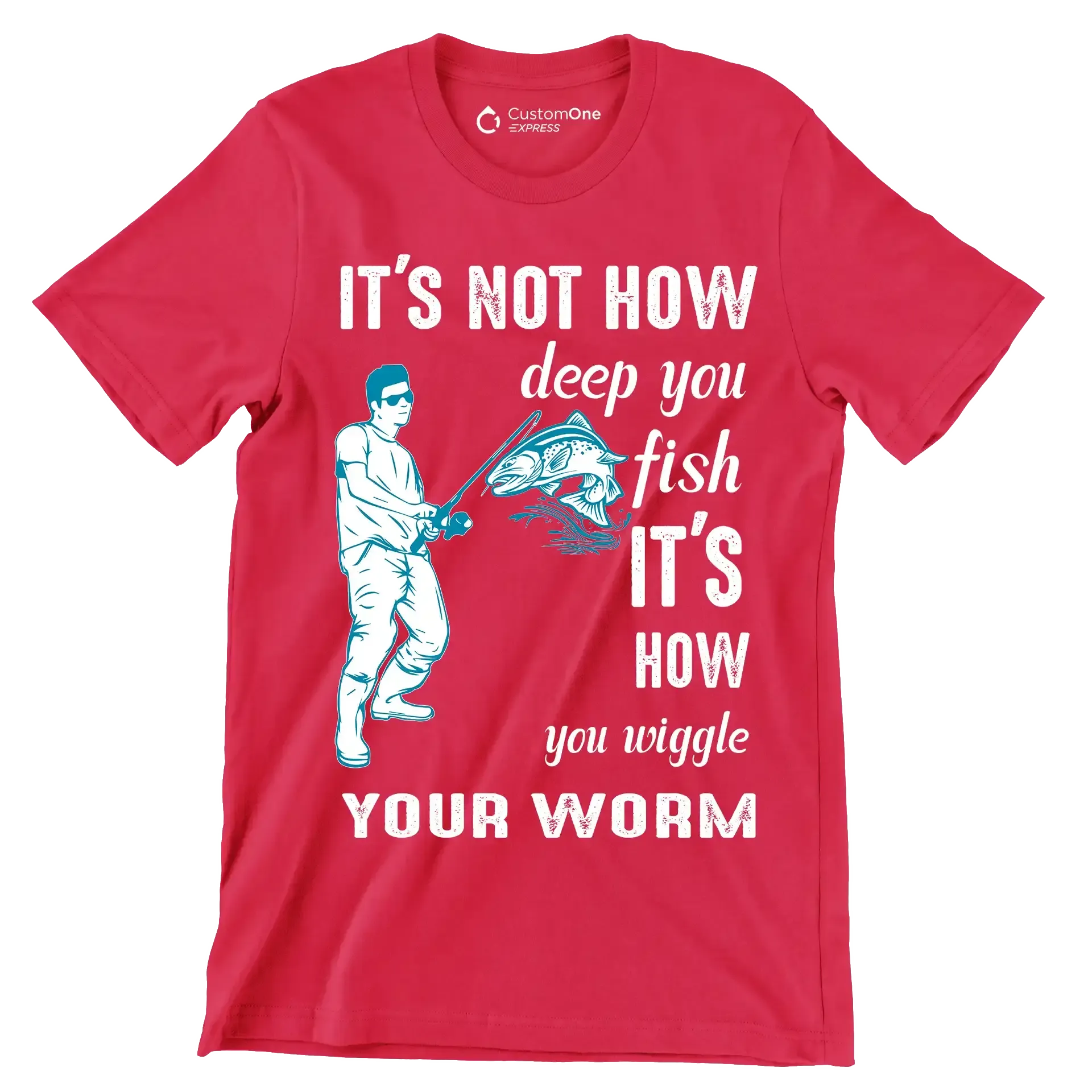 It's not how deep you fish it's how you wiggle your worm - Fishing Themed T-Shirt-Red-S-Custom One Express