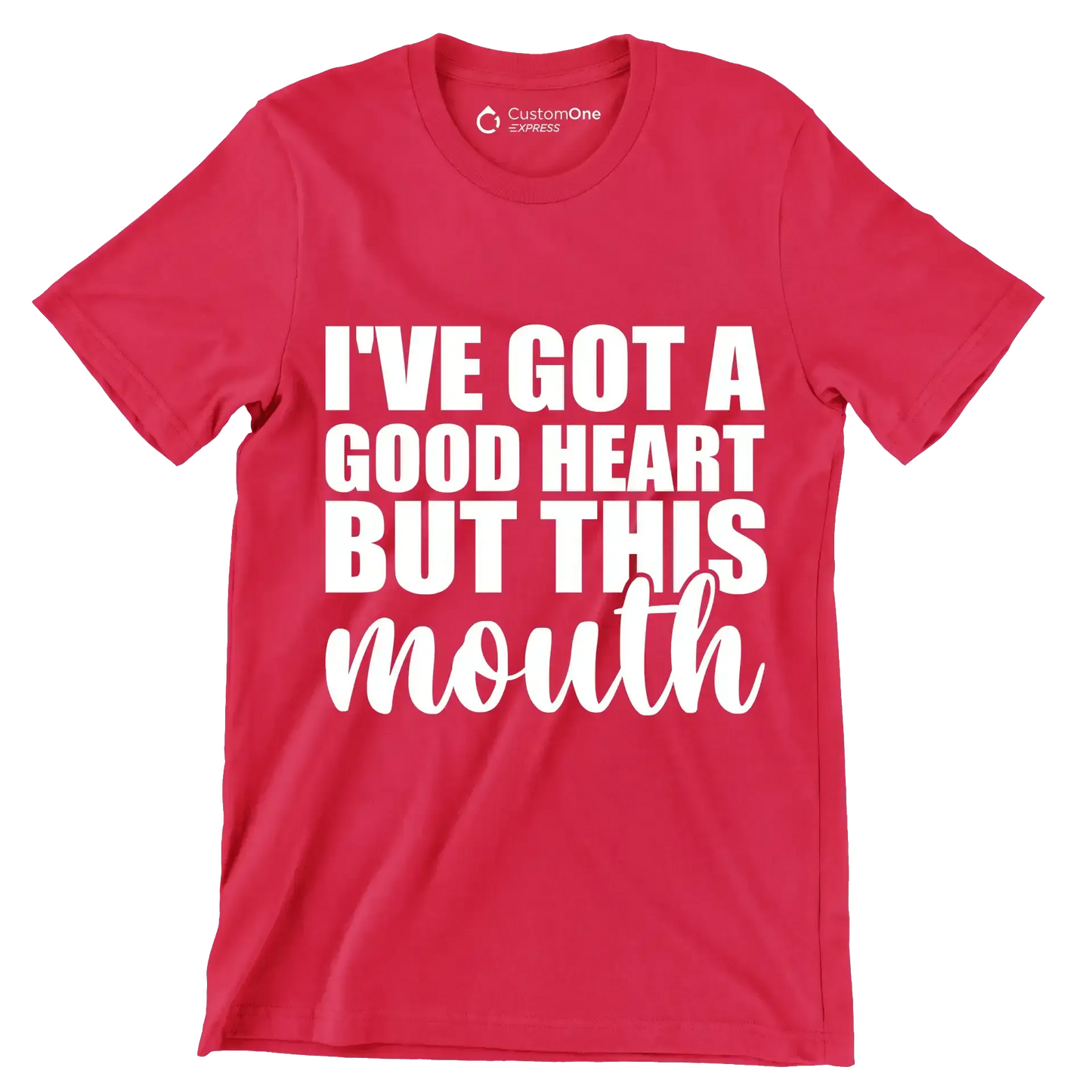 I've got a good heart but this mouth - Sarcasm Themed T-Shirt-Red-S-Custom One Express