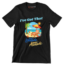I've got that latitude attitude - Retirement Themed T-Shirt-Black-S-Custom One Express