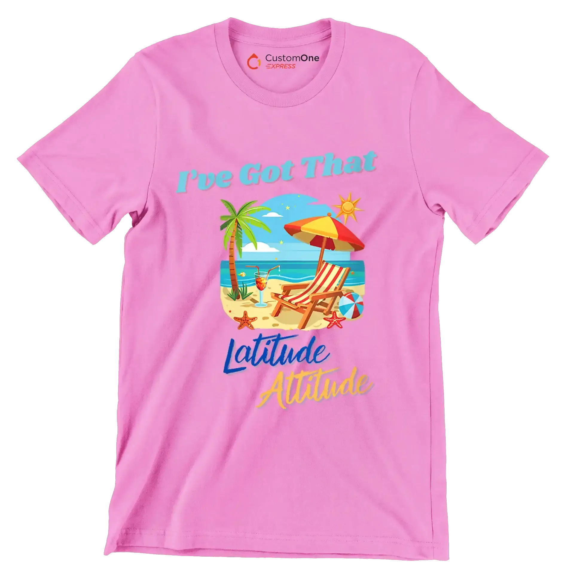 I've got that latitude attitude - Retirement Themed T-Shirt-Pink-S-Custom One Express