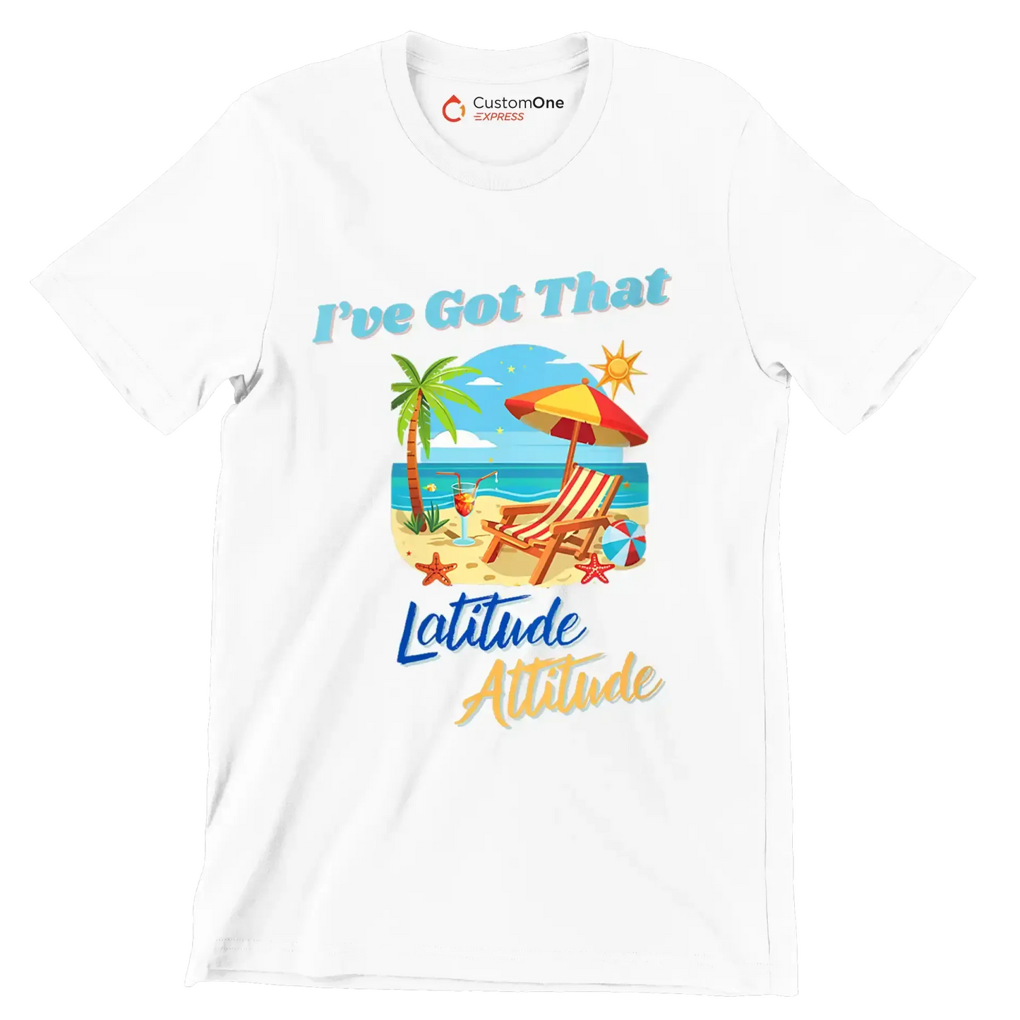 I've got that latitude attitude - Retirement Themed T-Shirt-White-S-Custom One Express