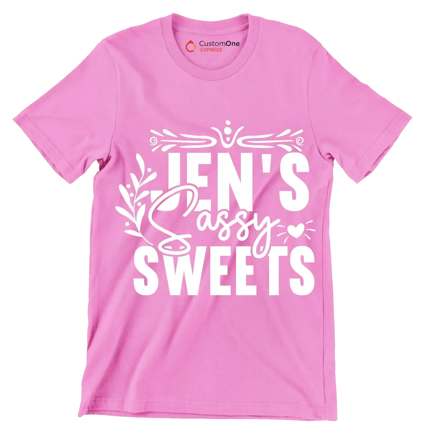 Jen's sassy sweets - Sarcasm Themed T-Shirt-Pink-S-Custom One Express