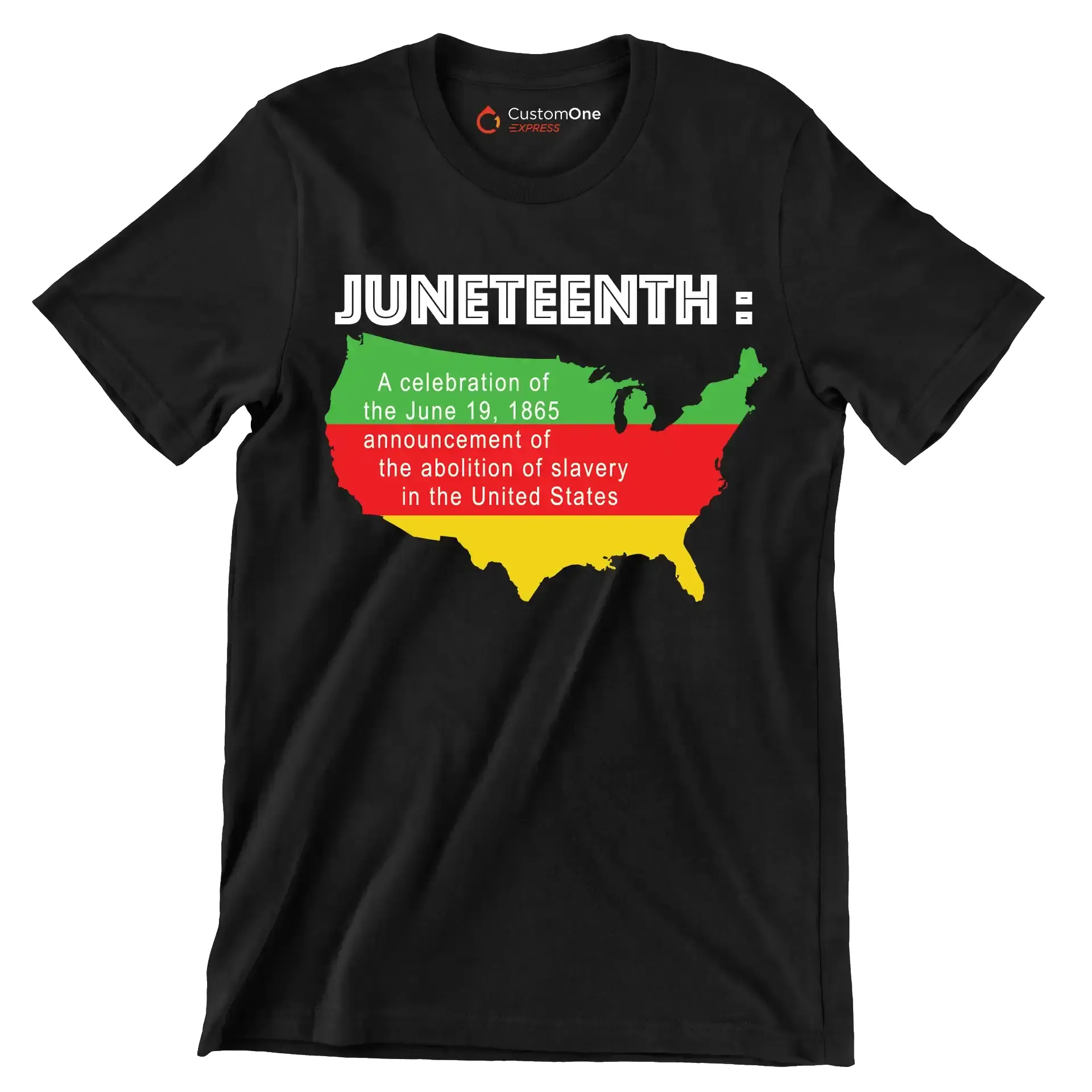 Juneteenth a celebration of the june 19 1865 announcement of the abolition of slavery in the united states - Martin Luther King T-Shirt-Black-S-Custom One Express