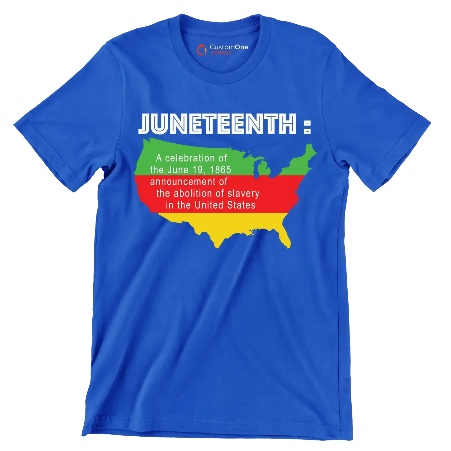 Juneteenth a celebration of the june 19 1865 announcement of the abolition of slavery in the united states - Martin Luther King T-Shirt-Blue-S-Custom One Express