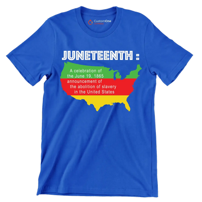 Juneteenth a celebration of the june 19 1865 announcement of the abolition of slavery in the united states - Martin Luther King T-Shirt-Blue-S-Custom One Express