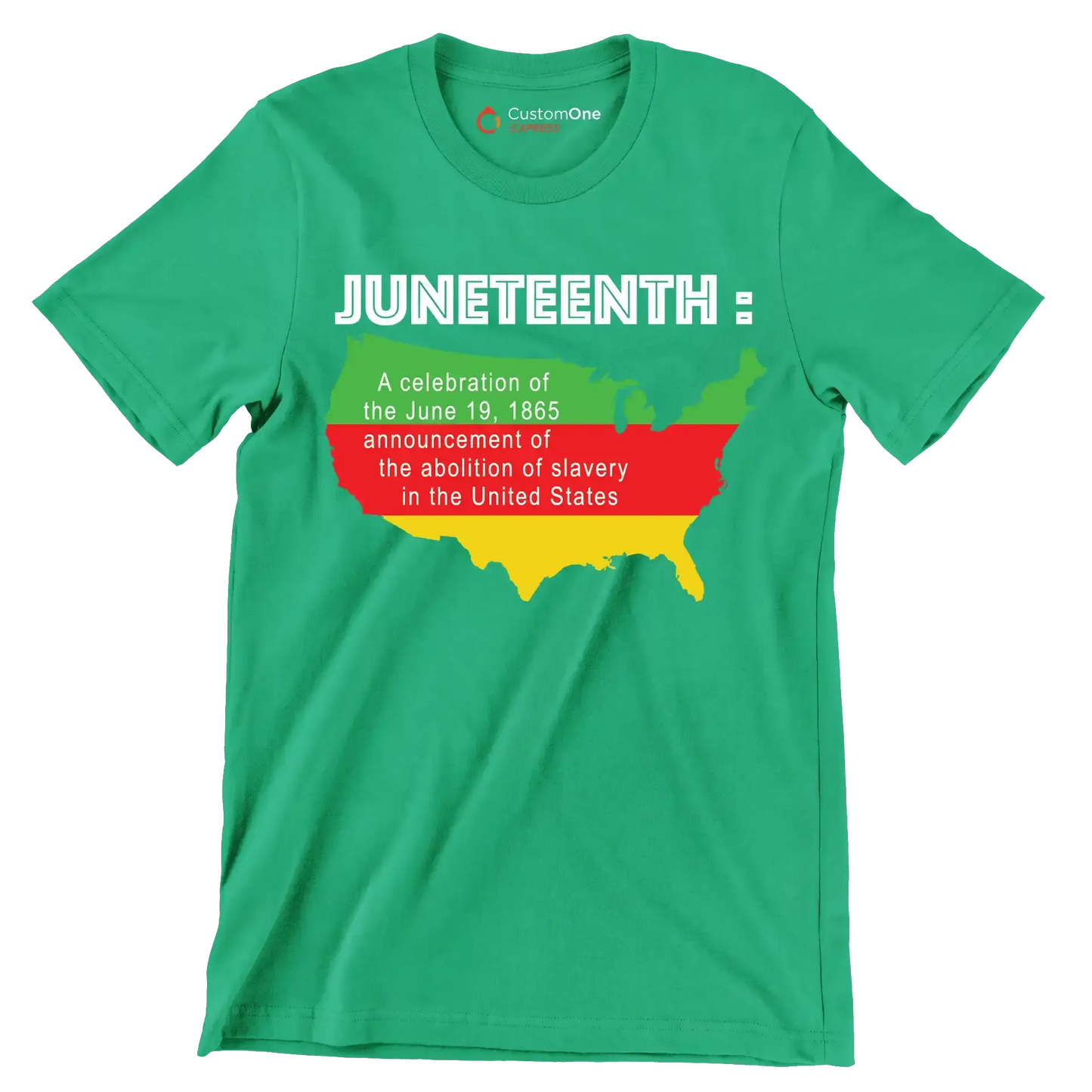 Juneteenth a celebration of the june 19 1865 announcement of the abolition of slavery in the united states - Martin Luther King T-Shirt-Green-S-Custom One Express