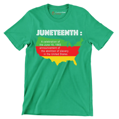 Juneteenth a celebration of the june 19 1865 announcement of the abolition of slavery in the united states - Martin Luther King T-Shirt-Green-S-Custom One Express