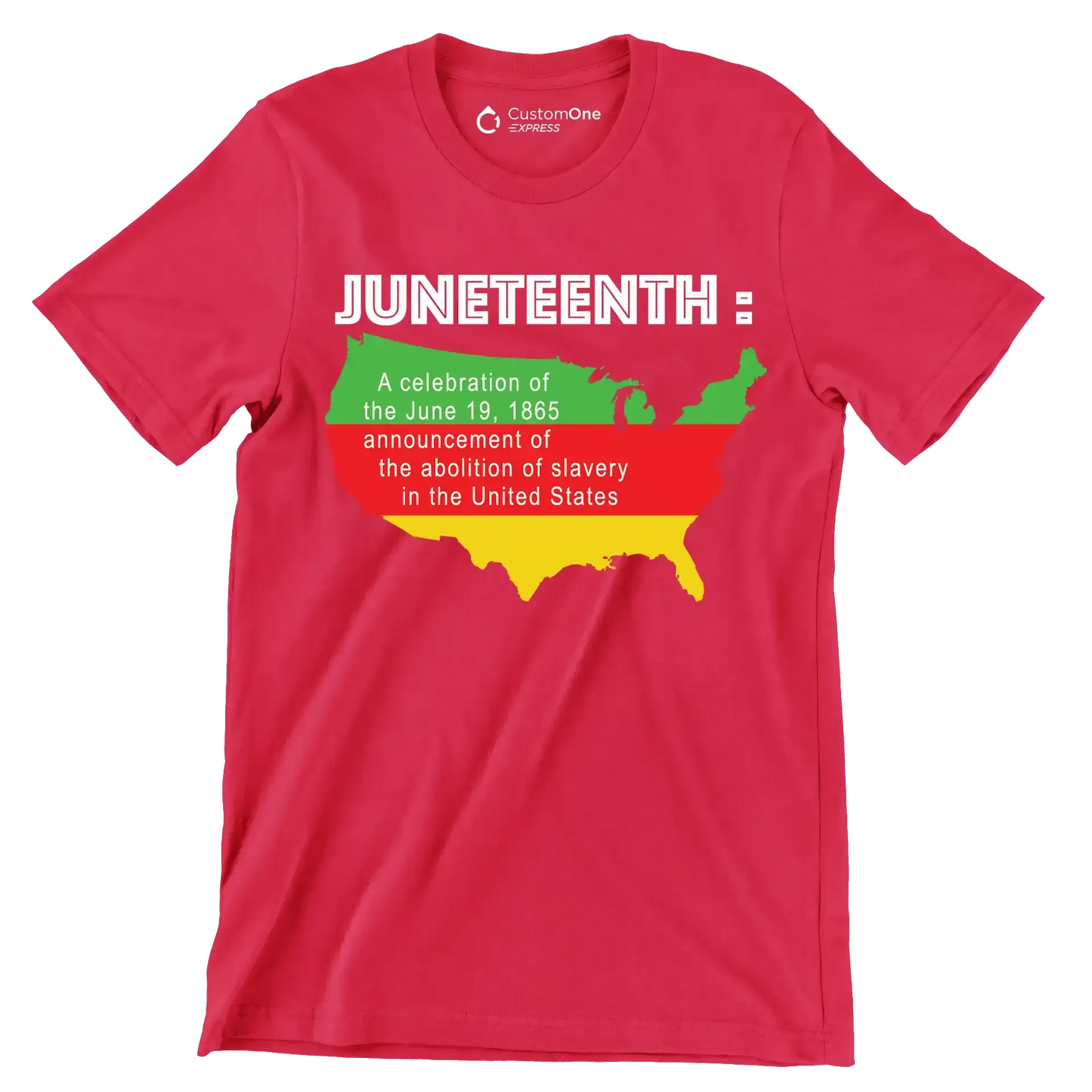 Juneteenth a celebration of the june 19 1865 announcement of the abolition of slavery in the united states - Martin Luther King T-Shirt-Red-S-Custom One Express