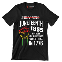 Juneteenth_1865_Because_My_Ancestors_Werent_Free_In_1776 - Martin Luther King T-Shirt-Black-S-Custom One Express