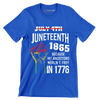 Juneteenth_1865_Because_My_Ancestors_Werent_Free_In_1776 - Martin Luther King T-Shirt-Blue-S-Custom One Express