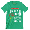 Juneteenth_1865_Because_My_Ancestors_Werent_Free_In_1776 - Martin Luther King T-Shirt-Green-S-Custom One Express