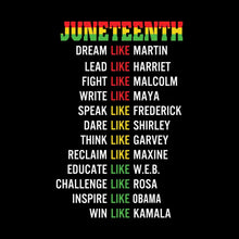 Juneteenth_DreamLikeMartin_LeadLikeHarriet_FightLikeMalcolm_WriteLikeMaya_SpeakLikeFrederick_DareLikeShirley_ThinkLikeGarvey_ReclaimLikeMaxine_EducateLikeWEB_ChallengeLike - Martin Luther King T-Shirt-Black-S-Custom One Express