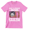 Just A Proud Mom Who Raised A Sailor - Veterans Themed T-Shirt-Pink-S-Custom One Express