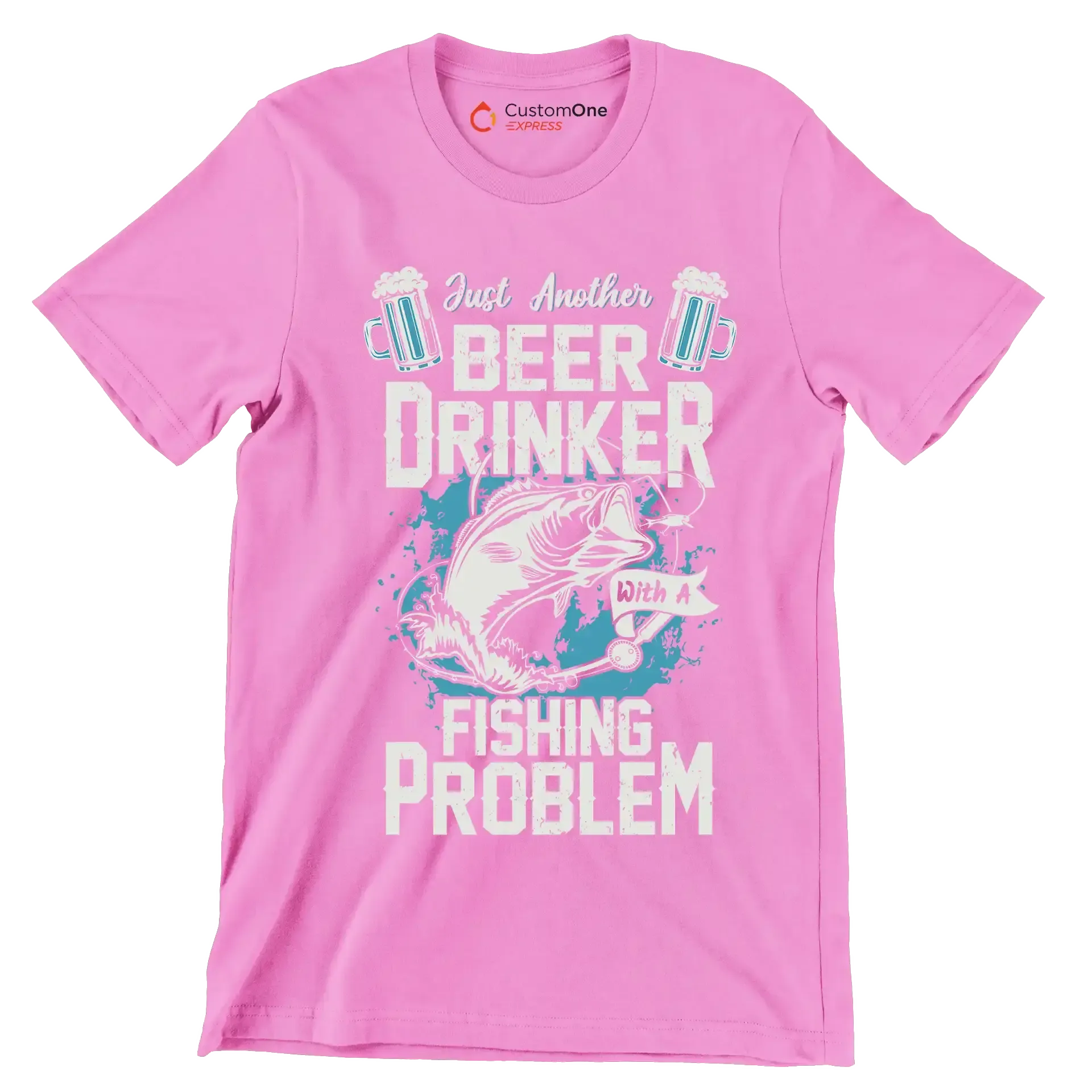 Just another beer drinker with a fishing problem - Fishing Themed T-Shirt-Pink-S-Custom One Express