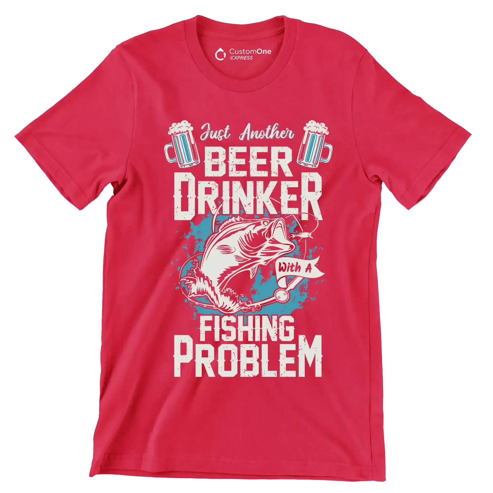 Just another beer drinker with a fishing problem - Fishing Themed T-Shirt-Red-S-Custom One Express