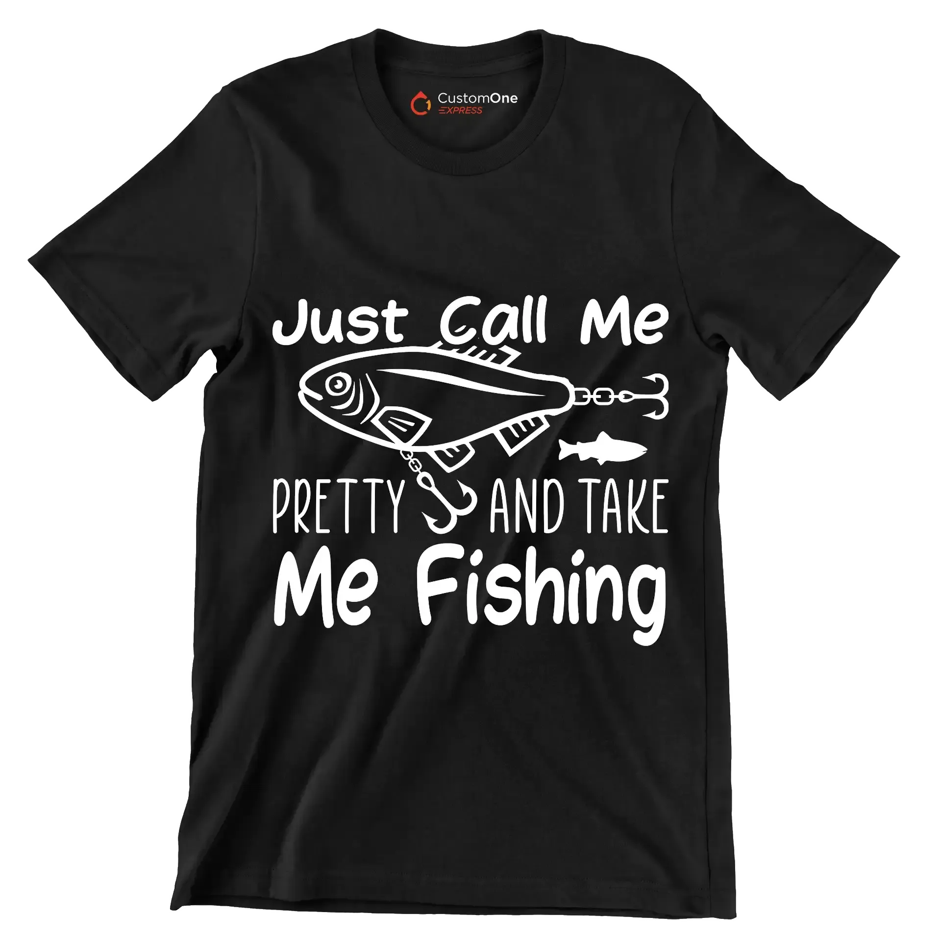 Just call me pretty and take me fishing - Fishing Themed T-Shirt-Black-S-Custom One Express
