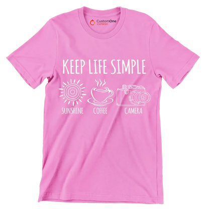 KEEP LIFE SIMPLE SUNSHINE COFFEE CAMERA - Coffee Themed T-Shirt-Pink-S-Custom One Express