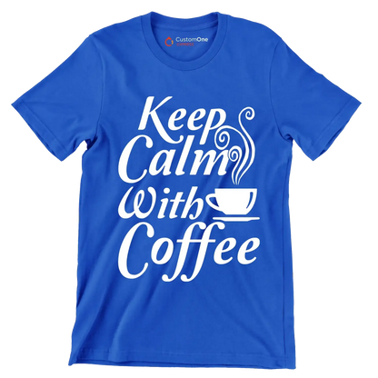Keep Calm with Coffee - Coffee Themed T-Shirt-Blue-S-Custom One Express