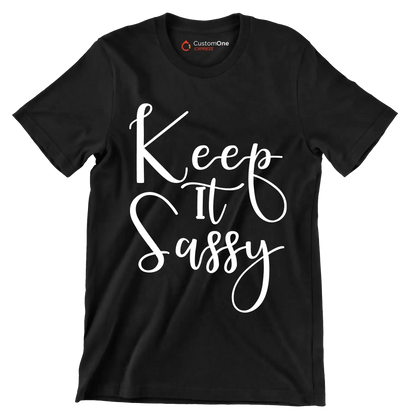 Keep it sassy - Sarcasm Themed T-Shirt-Black-S-Custom One Express