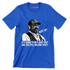 Keep up! It's going to be a quiet day! are you still milking that! - Retirement Themed T-Shirt-Blue-S-Custom One Express