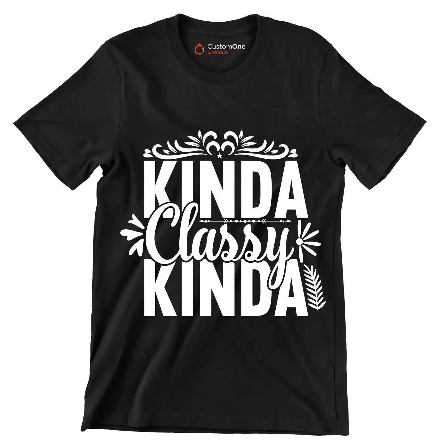 Kinda classy kinda - Sarcasm Themed T-Shirt-Black-S-Custom One Express