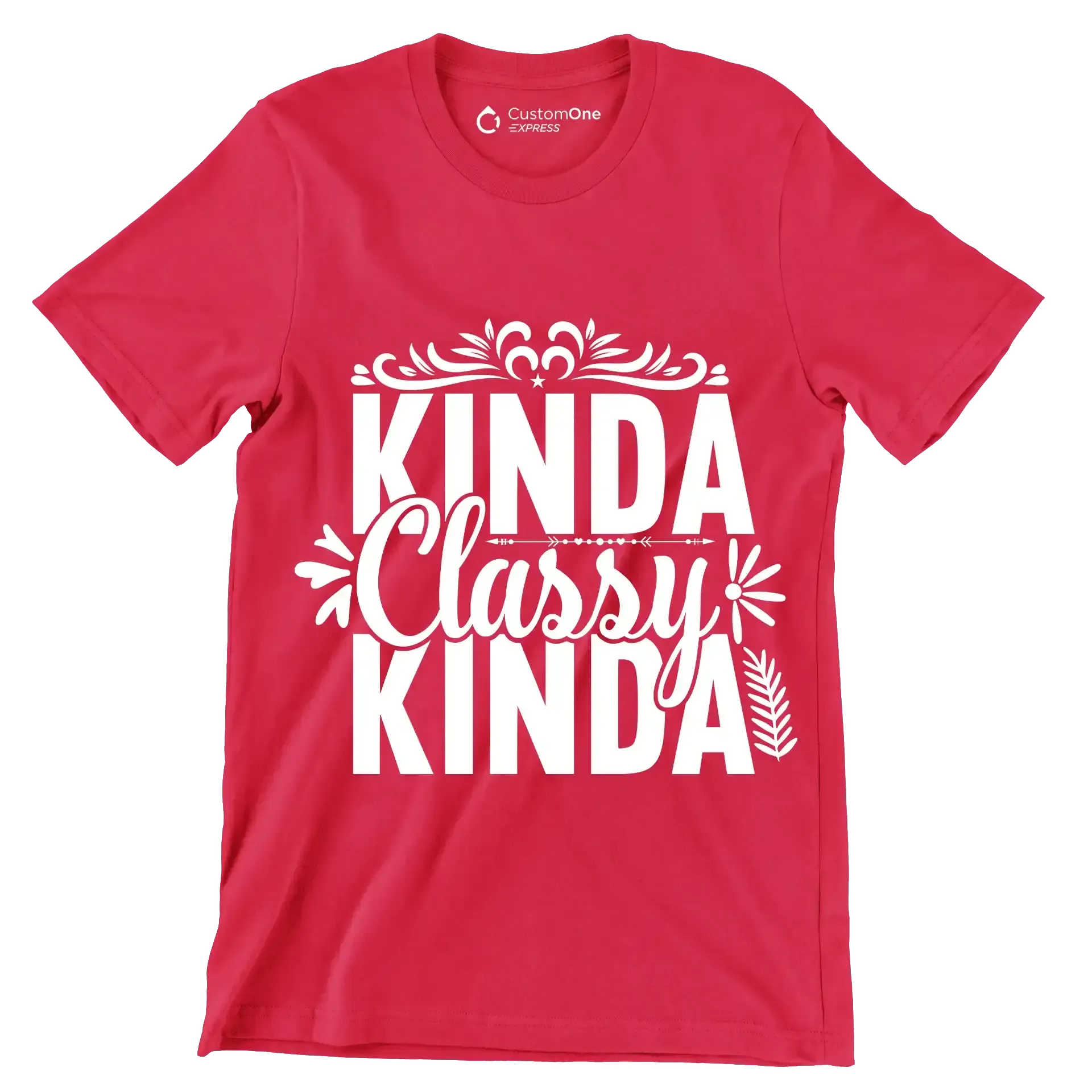 Kinda classy kinda - Sarcasm Themed T-Shirt-Red-S-Custom One Express