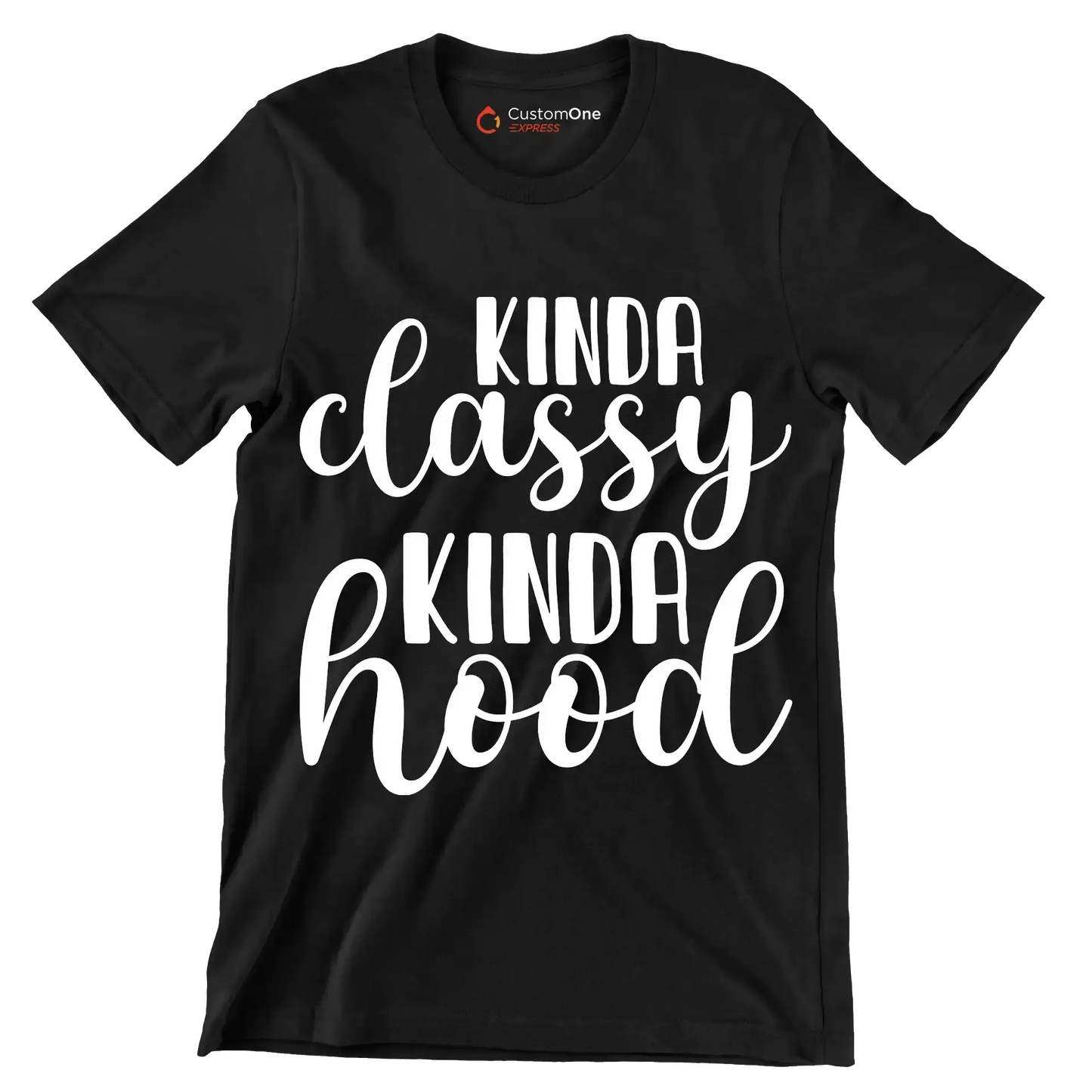 Kinda classy kinda hood - Sarcasm Themed T-Shirt-Black-S-Custom One Express