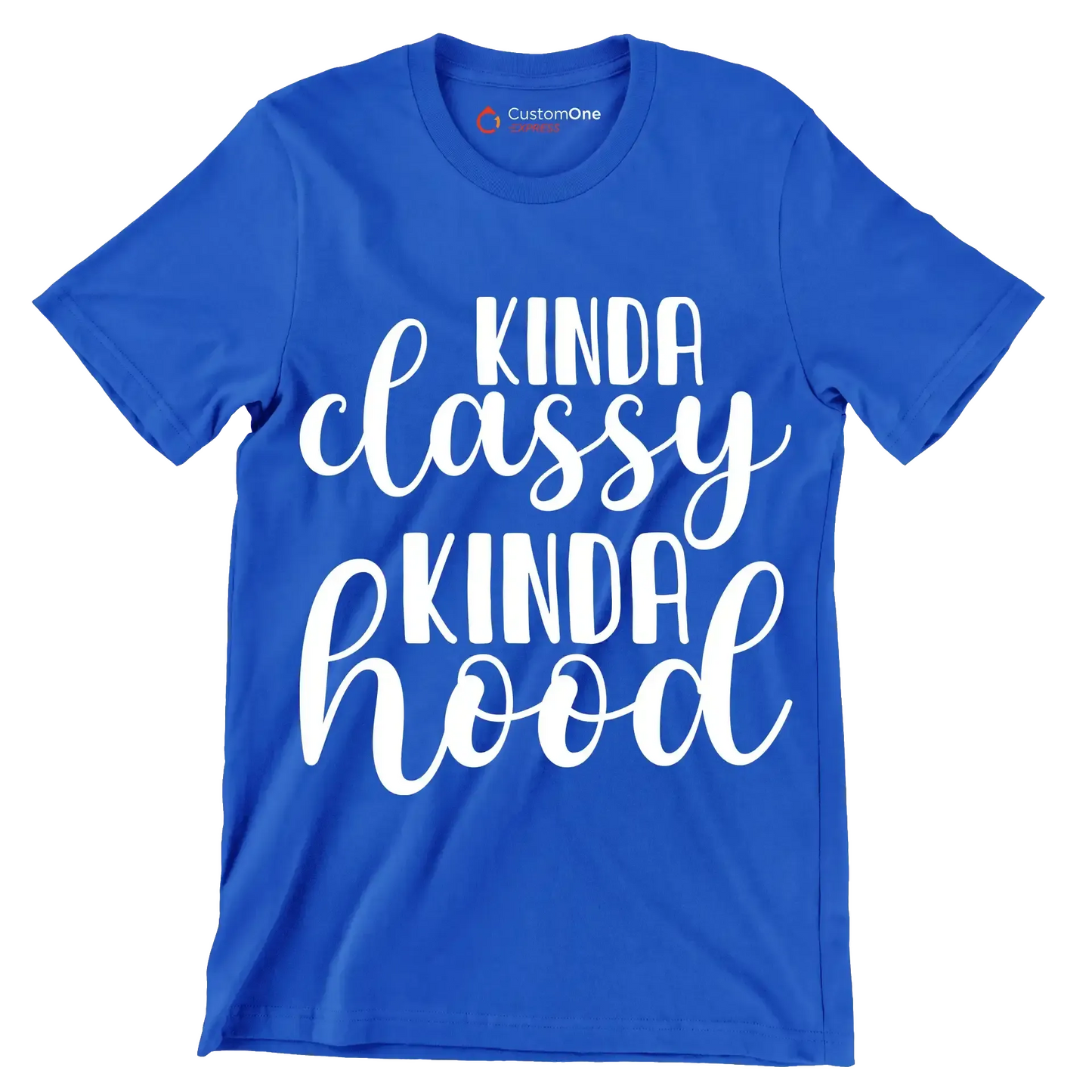 Kinda classy kinda hood - Sarcasm Themed T-Shirt-Blue-S-Custom One Express