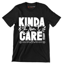 Kinda don't care - Sarcasm Themed T-Shirt-Black-S-Custom One Express