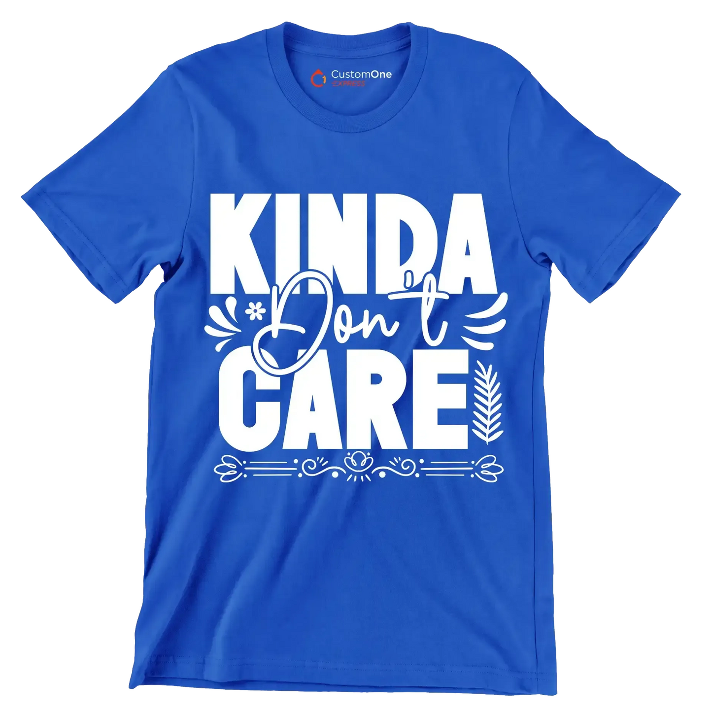 Kinda don't care - Sarcasm Themed T-Shirt-Blue-S-Custom One Express