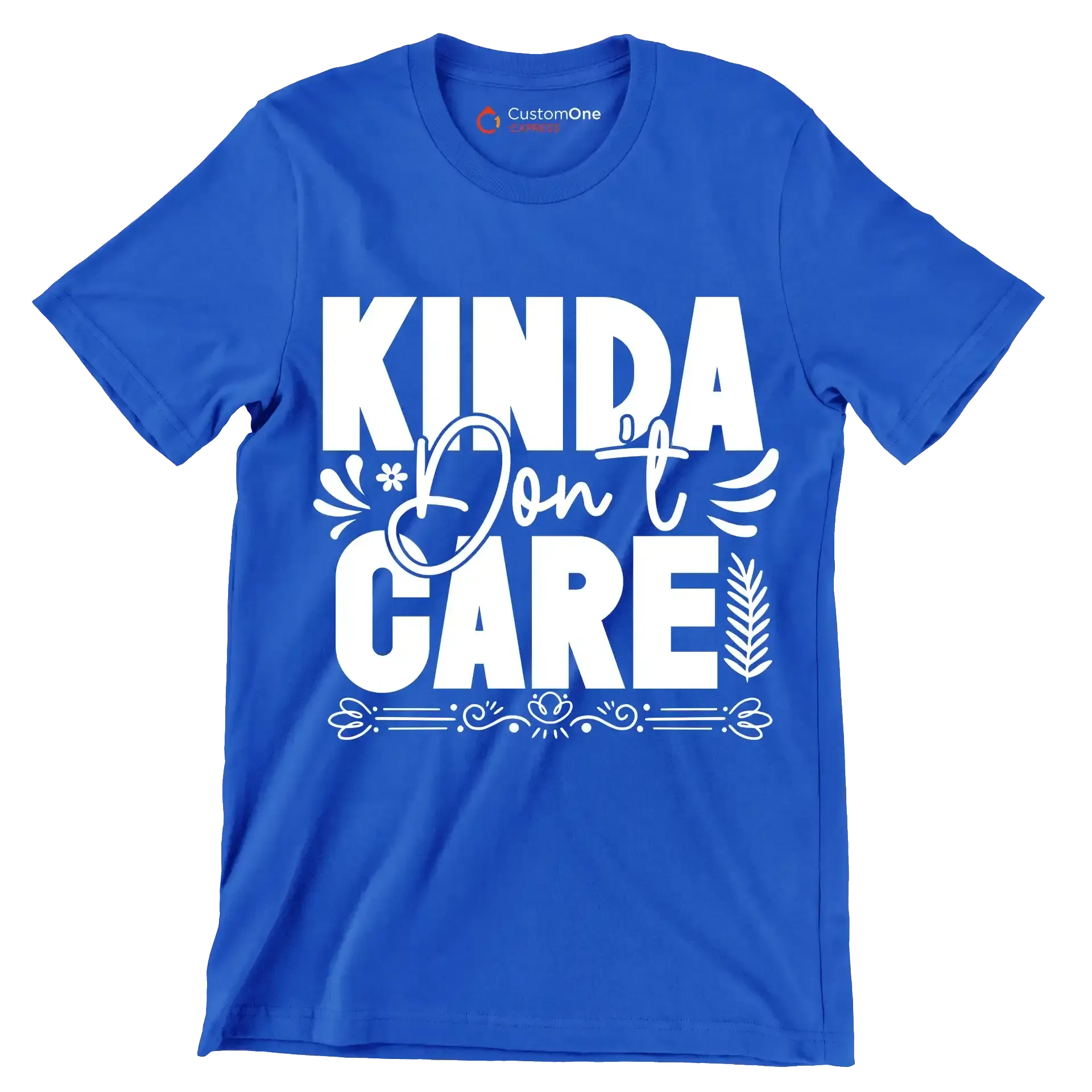 Kinda don't care - Sarcasm Themed T-Shirt-Blue-S-Custom One Express