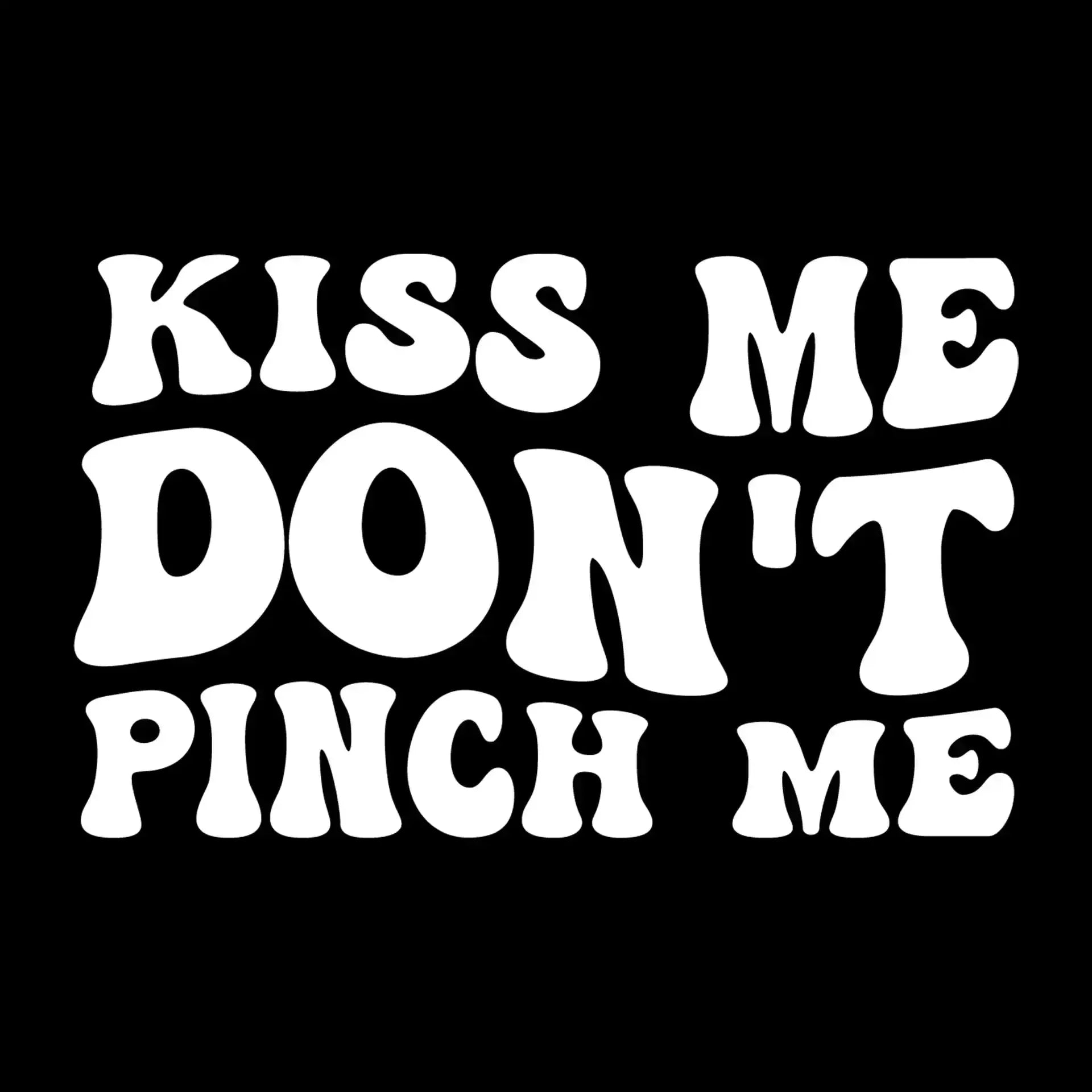 Kiss Me Don't Pinch Me - St. Patrick's Day T-Shirt-Black-S-Custom One Express