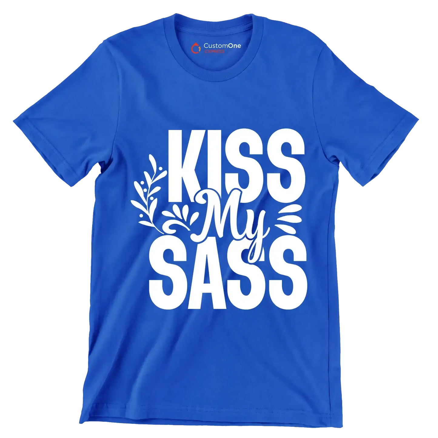 Kiss my sass - Sarcasm Themed T-Shirt-Blue-S-Custom One Express