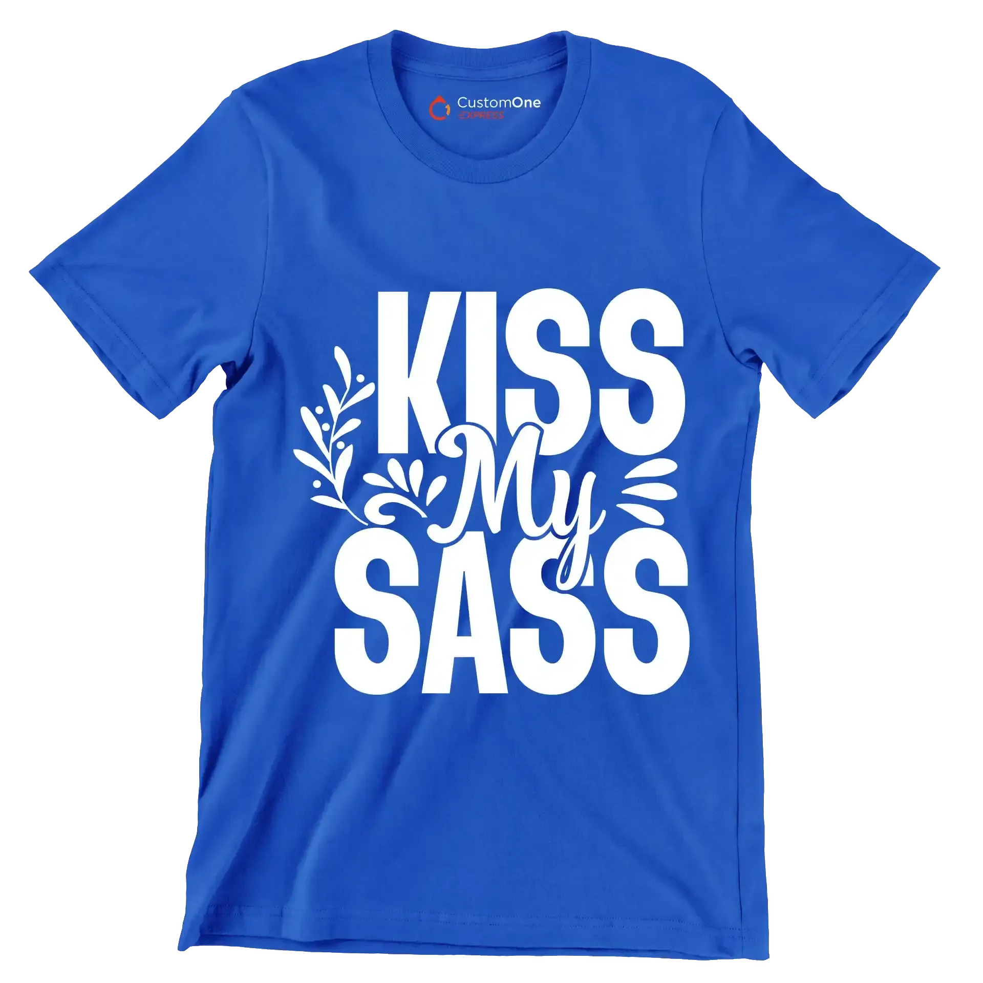Kiss my sass - Sarcasm Themed T-Shirt-Blue-S-Custom One Express