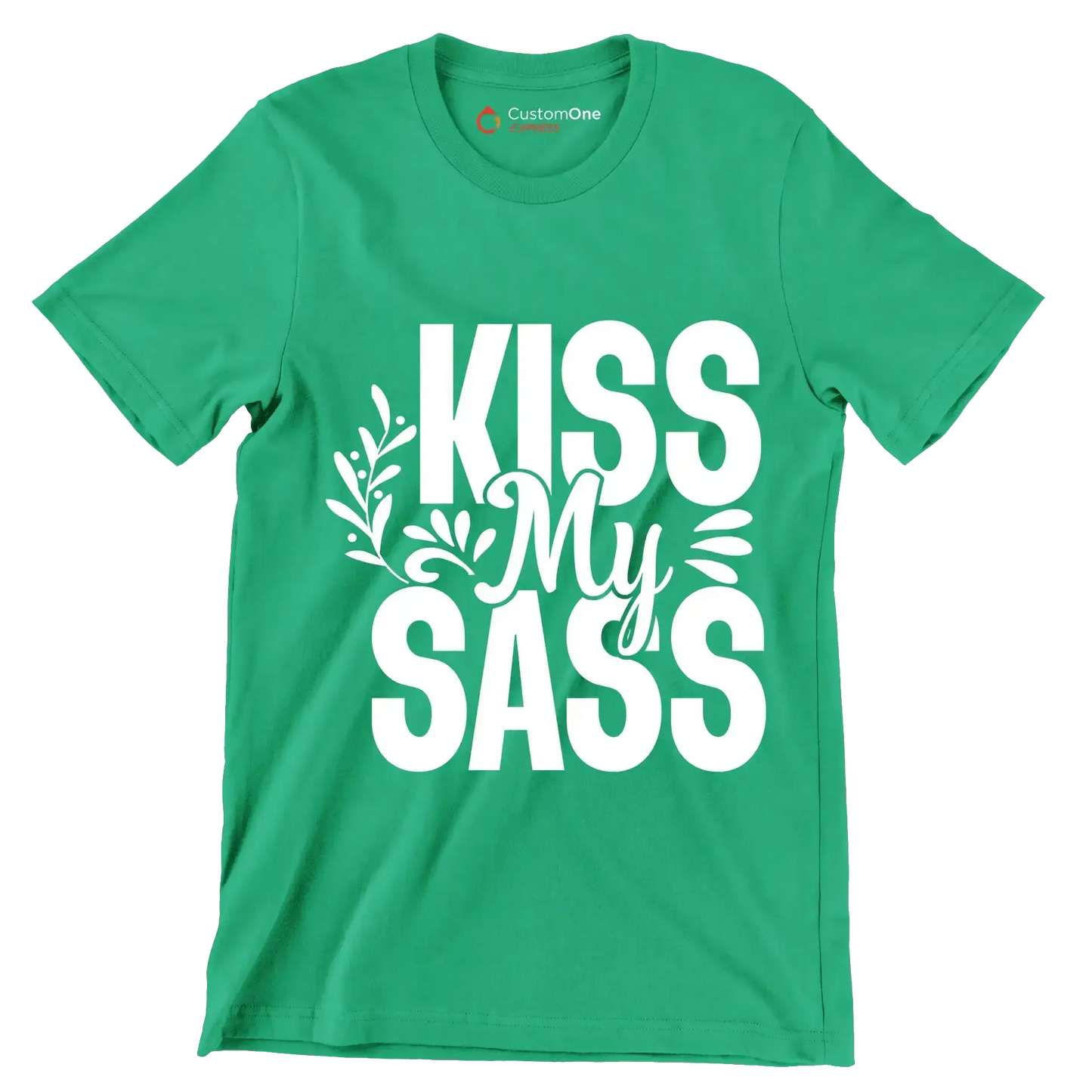 Kiss my sass - Sarcasm Themed T-Shirt-Green-S-Custom One Express