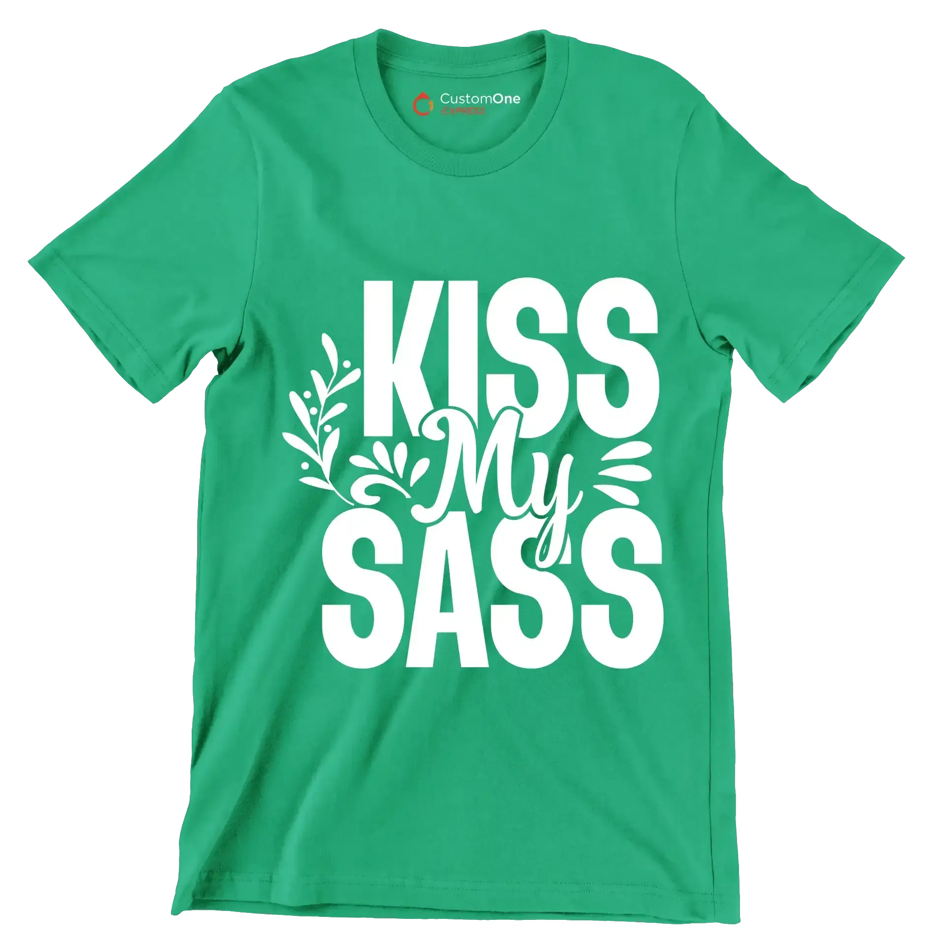 Kiss my sass - Sarcasm Themed T-Shirt-Green-S-Custom One Express