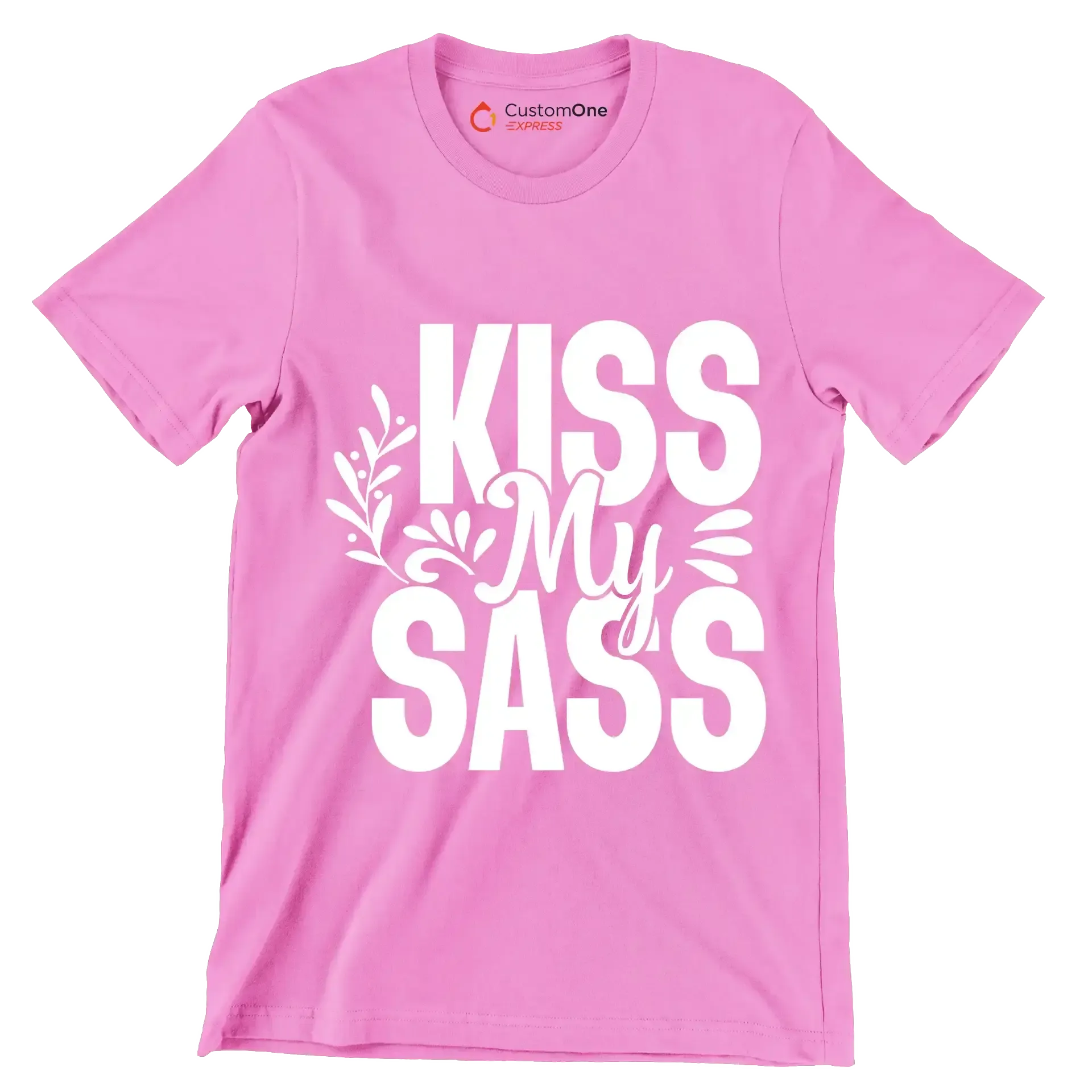 Kiss my sass - Sarcasm Themed T-Shirt-Pink-S-Custom One Express
